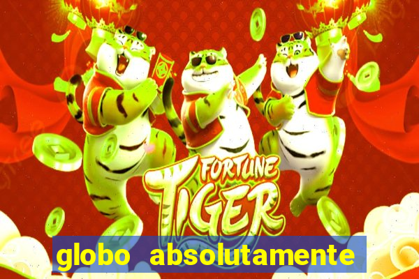 globo absolutamente sobretudo 2019